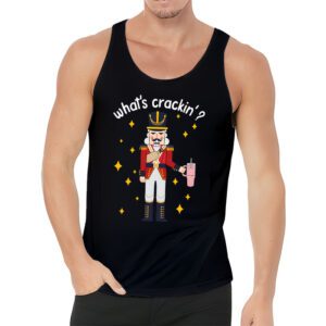 Whats Crackin Funny Christmas Nutcracker Gift Tank Top 3 Whats Crackin Funny Christmas Nutcracker Gift Tank Top 3 3