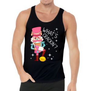 Whats Crackin Funny Christmas Nutcracker Gift Tank Top 3