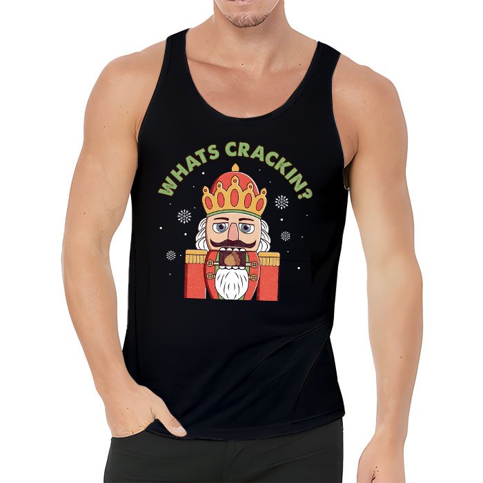 Whats-Crackin-Funny-Christmas-Nutcracker-Gift-Tank-Top-3 Whats Crackin Funny Christmas Nutcracker Gift Tank Top 3 4