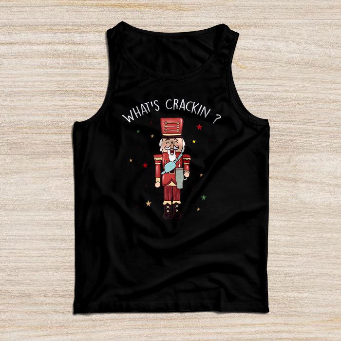 Whats-Crackin-Funny-Christmas-Nutcracker-Gift-Tank-Top Whats Crackin Funny Christmas Nutcracker Gift Tank Top