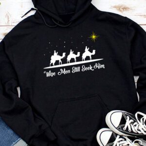 Wise Men Still Seek Him Christian Christmas Jesus Design Hoodie