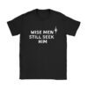 Wise Men Still Seek Him Christian Christmas Jesus Design T-Shirt