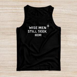 Wise Men Still Seek Him Christian Christmas Jesus Design Tank Top