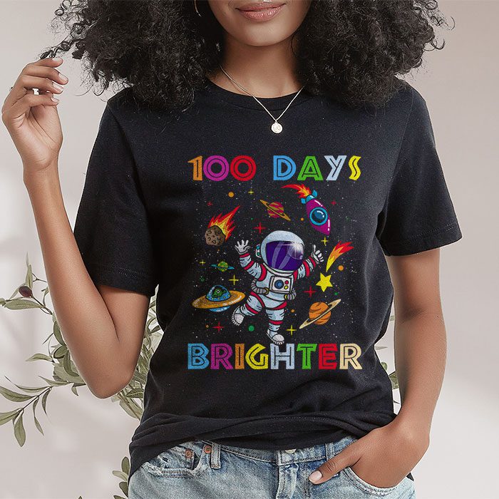 100 Days Brighter 100th Day of School Astronaut Space T Shirt 1