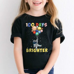 100 Days Brighter 100th Day of School Astronaut Space T Shirt 2 1