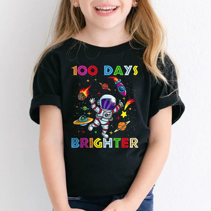 100 Days Brighter 100th Day of School Astronaut Space T Shirt 2