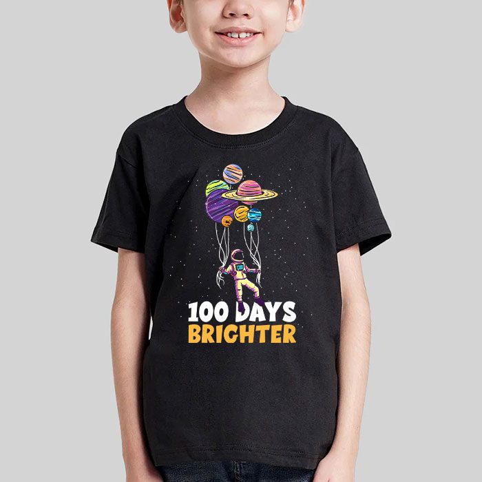 100 Days Brighter 100th Day of School Astronaut Space T Shirt 3 2