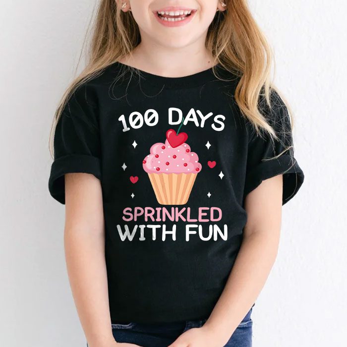 100-Days-Sprinkled-With-Fun-Cupcake-100th-Day-Of-School-Girl-T-Shirt-1 100 Days Sprinkled With Fun Cupcake 100th Day Of School Girl T Shirt 1 3