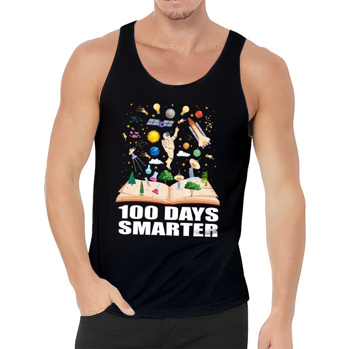 100th Day Of School 100 Days Smarter Books Space Lover Gift Tank Top 3 3