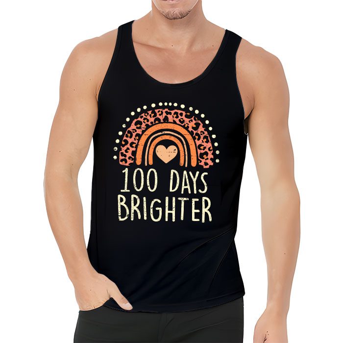 100th Day Of School Teacher 100 Days Brighter Rainbow Tank Top 3 3