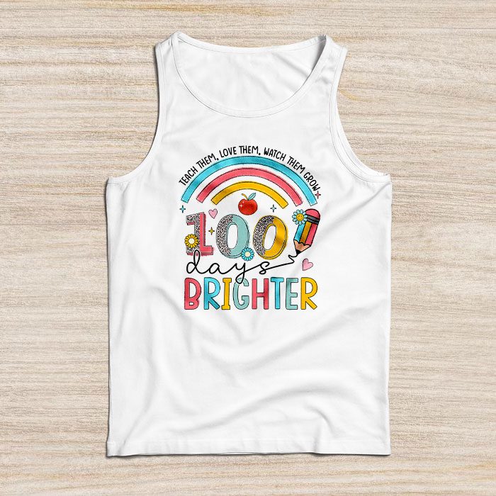 100th Day Of School Teacher 100 Days Brighter Rainbow Tank Top