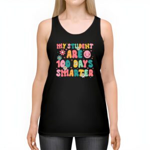 100th Day of School My Students are 100 Days Smarter Teacher Tank Top 2 100th Day of School My Students are 100 Days Smarter Teacher Tank Top 2 1