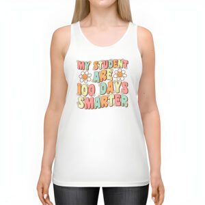 100th Day of School My Students are 100 Days Smarter Teacher Tank Top 2 3