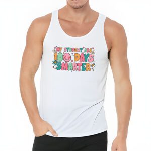 100th Day of School My Students are 100 Days Smarter Teacher Tank Top 3 2