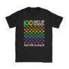 100th Day of School and Still Loving It 100 Rainbow Hearts T-Shirt
