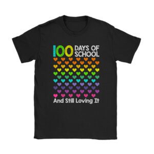 100th Day of School and Still Loving It 100 Rainbow Hearts T-Shirt