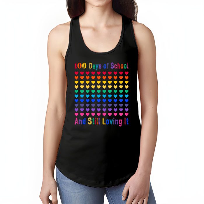 100th-Day-of-School-and-Still-Loving-It-100-Rainbow-Hearts-Tank-Top-1 100th Day of School and Still Loving It 100 Rainbow Hearts Tank Top 1
