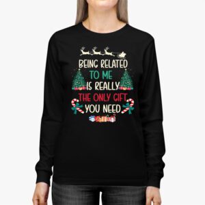 Being Related To Me Funny Christmas Family Xmas Pajamas Longsleeve Tee 2 6