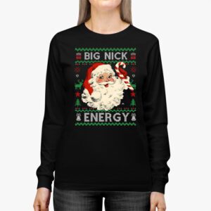 Big Nick Energy Santa Naughty Adult Ugly Christmas Sweater Longsleeve Tee 2 3