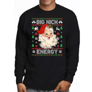 Big Nick Energy Santa Naughty Adult Ugly Christmas Sweater Longsleeve Tee 3