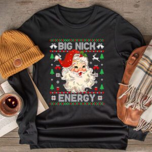 Big Nick Energy Santa Naughty Adult Ugly Christmas Sweater Longsleeve Tee