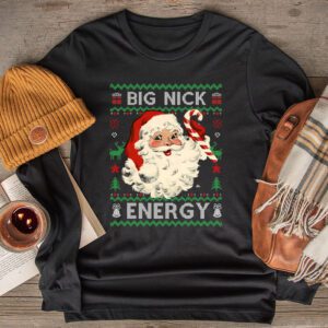 Big Nick Energy Santa Naughty Adult Ugly Christmas Sweater Longsleeve Tee