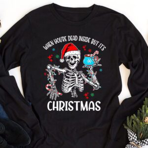 Dead Inside But Its Christmas Skeleton Coffee Xmas Women Men Longsleeve Tee 1 2