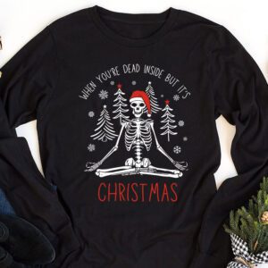 Dead Inside But Its Christmas Skeleton Coffee Xmas Women Men Longsleeve Tee 1 3