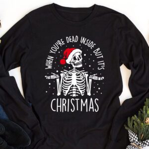 Dead Inside But Its Christmas Skeleton Coffee Xmas Women Men Longsleeve Tee 1