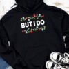 Family Christmas Shirt Couples I Don't Do Matching But I Do Hoodie