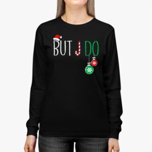 Family Christmas Shirt Couples I Dont Do Matching But I Do Longsleeve Tee 2 6