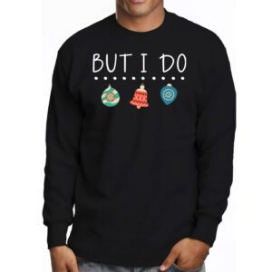 Family Christmas Shirt Couples I Dont Do Matching But I Do Longsleeve Tee 3 2