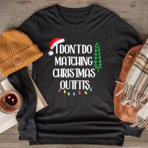 Family Christmas Shirt Couples I Don't Do Matching Christmas Longsleeve Tee