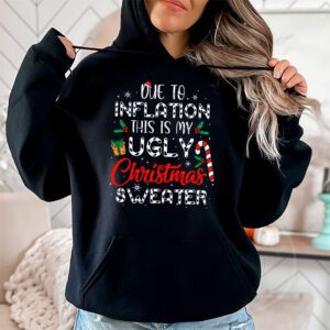 Funny Due to Inflation Ugly Christmas Sweaters For Men Women Hoodie 1 1