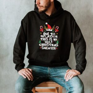 Funny Due to Inflation Ugly Christmas Sweaters For Men Women Hoodie 2 4