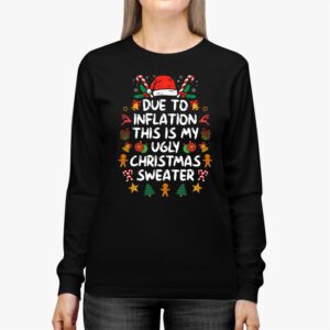 Funny Due to Inflation Ugly Christmas Sweaters For Men Women Longsleeve Tee 2