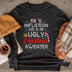 Funny Due to Inflation Ugly Christmas Sweaters For Men Women Longsleeve Tee