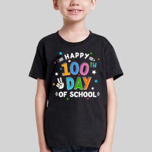 Happy 100 Days Of School Funny Teacher Women Kids Gifts T-Shirt 3 Happy 100 Days Of School Funny Teacher Women Kids Gifts T Shirt 3 1