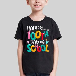 Happy 100 Days Of School Funny Teacher Women Kids Gifts T-Shirt 3 Happy 100 Days Of School Funny Teacher Women Kids Gifts T Shirt 3 3