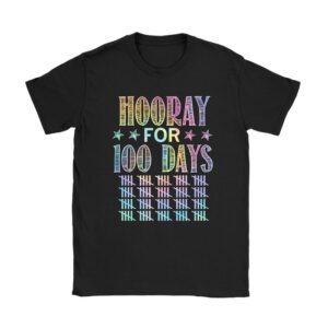 Happy 100th Day Of School Hooray For 100 Days Teachers Kids T-Shirt