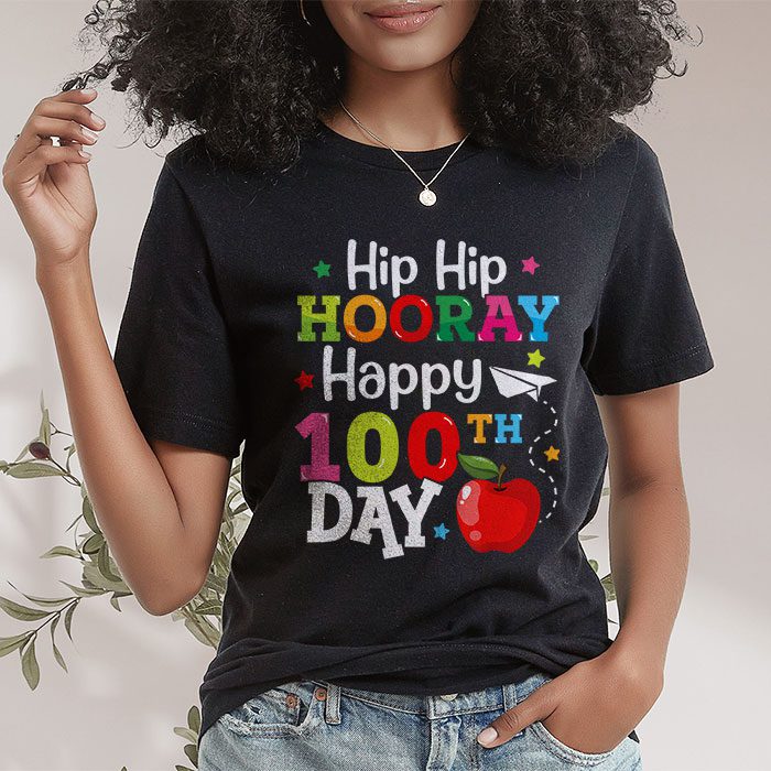 Hip Hip Hooray Happy 100th Day of School Teachers Kids T Shirt 1 1