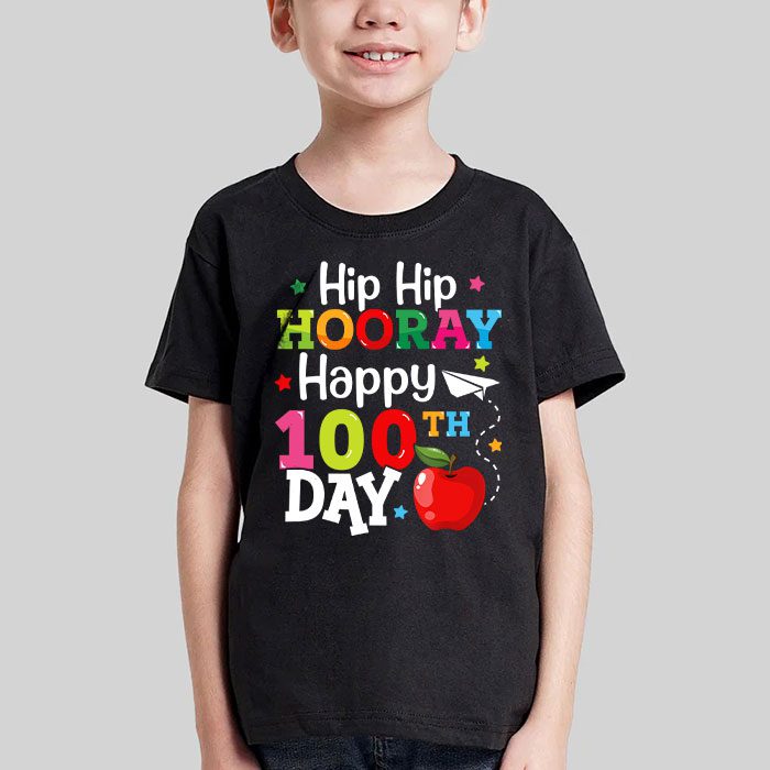 Hip Hip Hooray Happy 100th Day of School Teachers Kids T Shirt 3 1