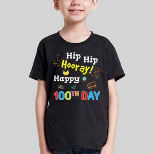Hip Hip Hooray Happy 100th Day of School Teachers Kids T-Shirt 3 Hip Hip Hooray Happy 100th Day of School Teachers Kids T Shirt 3