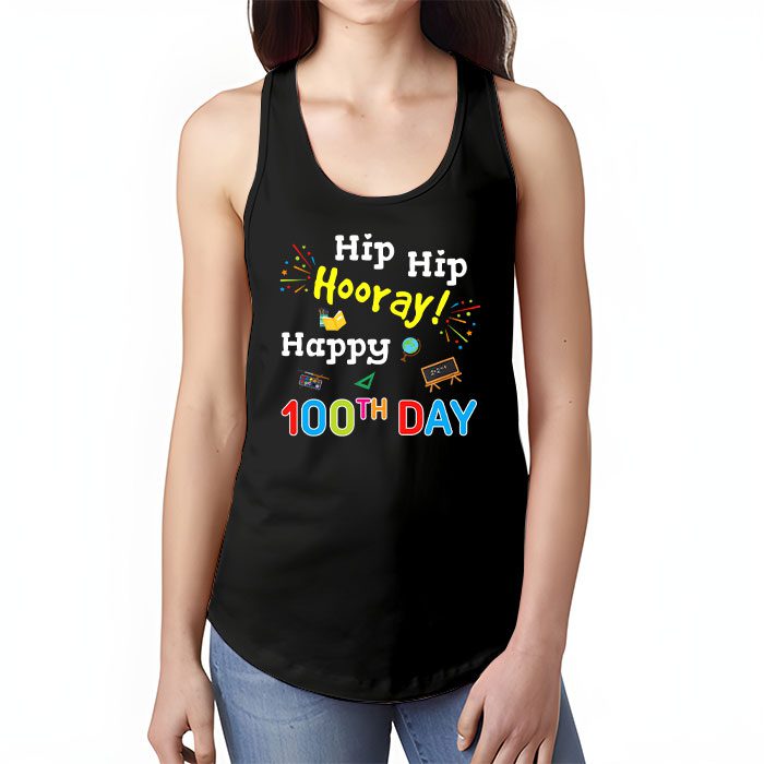 Hip-Hip-Hooray-Happy-100th-Day-of-School-Teachers-Kids-Tank-Top-1 Hip Hip Hooray Happy 100th Day of School Teachers Kids Tank Top 1