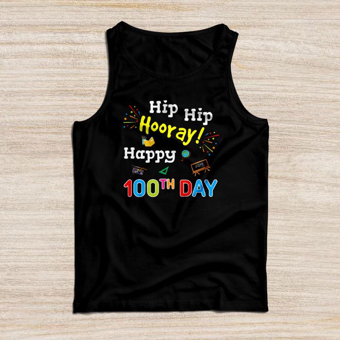 Hip-Hip-Hooray-Happy-100th-Day-of-School-Teachers-Kids-Tank-Top Hip Hip Hooray Happy 100th Day of School Teachers Kids Tank Top