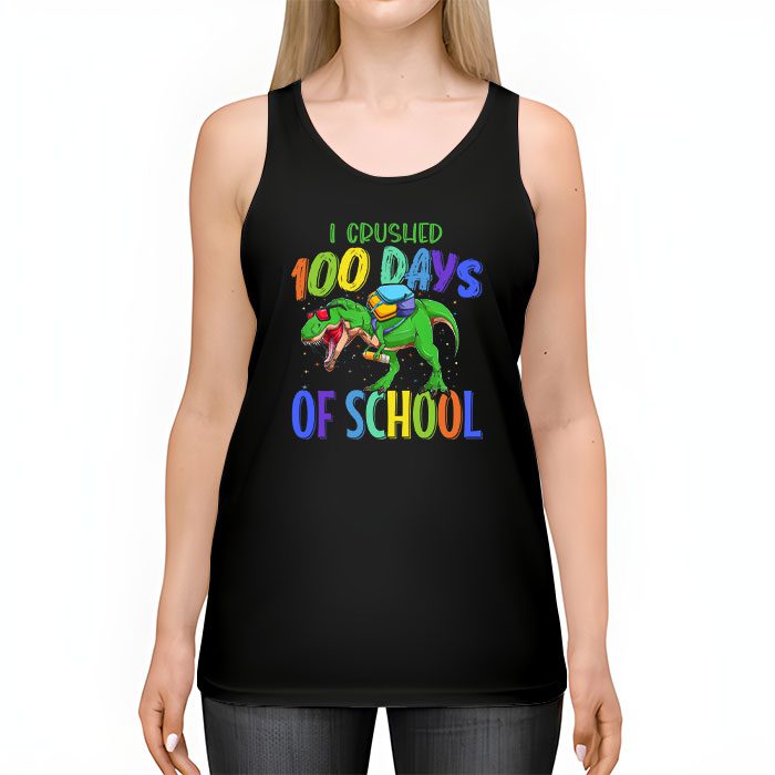 I-Crushed-100-Days-of-School-Dinosaur-Monster-Truck-Gift-Boy-Tank-Top-2 I Crushed 100 Days of School Dinosaur Monster Truck Gift Boy Tank Top 2 2