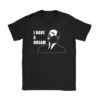 Martin Luther King Day I Have a Dream MLK Day T-Shirt