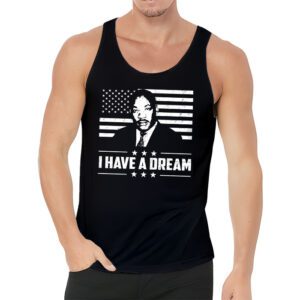 Martin Luther King Day I Have a Dream MLK Day Tank Top 3 3