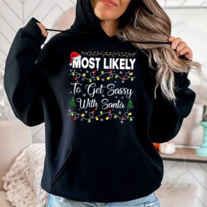 Most Likely To Get Sassy With Santa Funny Family Christmas Hoodie 1 4