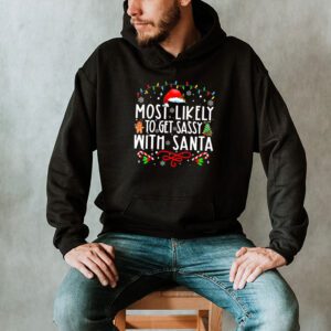 Most Likely To Get Sassy With Santa Funny Family Christmas Hoodie 2 3